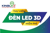 KINGLED CHO RA MẮT THƯ VIỆN ĐÈN 3D MIỄN PHÍ ĐỘC NHẤT THỊ TRƯỜNG DÀNH RIÊNG CHO KTS 